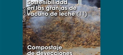 Sostenibilidad en las granjas de vacuno de leche (11): Compostaje de deyecciones