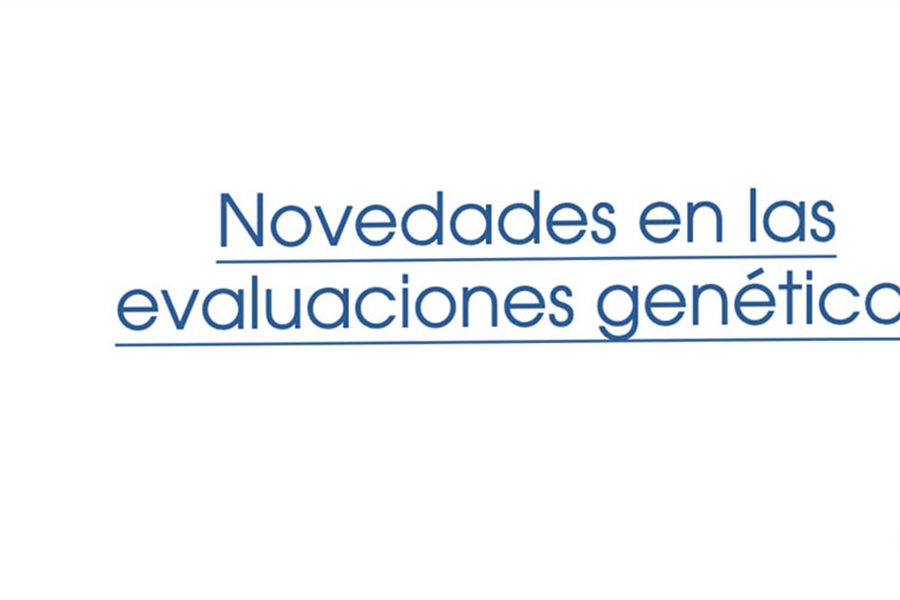 Novedades en las evaluaciones gen�ticas