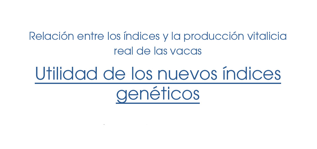 Utilidad de los nuevos �ndices gen�ticos