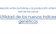 Utilidad de los nuevos �ndices gen�ticos
