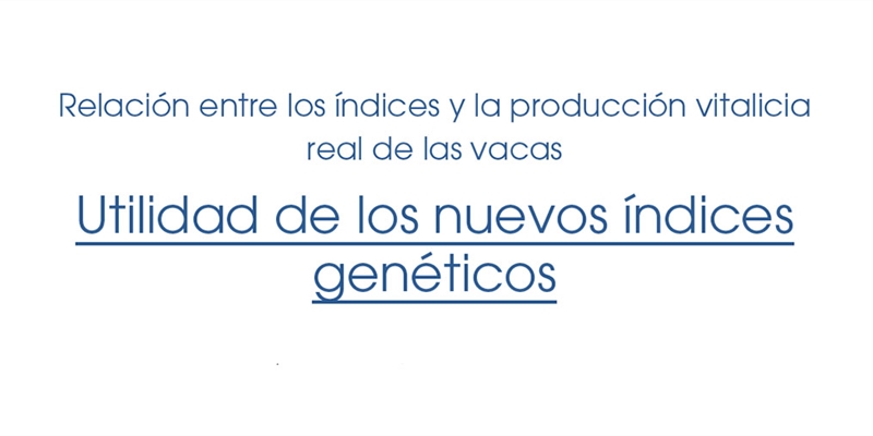 Utilidad de los nuevos �ndices gen�ticos