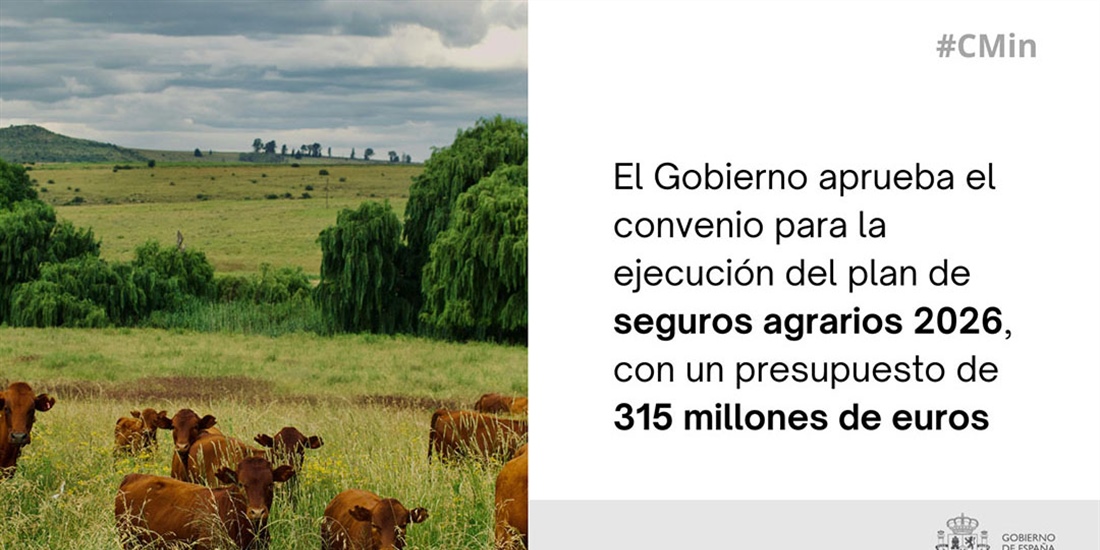 Luz verde al convenio para el plan de seguros agrarios 2026, con un...