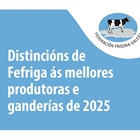 Distinciones honor�ficas FEFRIGA 2026 a las mejores ganader�as gallegas de raza frisona