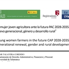 La futura PAC puede ser clave para frenar la "huida ilustrada" de las j�venes del campo